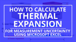 How to Calculate Thermal Expansion for Measurement Uncertainty