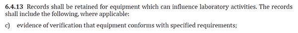 ISO 17025, Section 6.4.13c - Verify lab equipment conforms to specifications